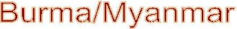 Burma/Myanmar