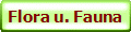 Flora u. Fauna