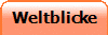 Weltblicke
